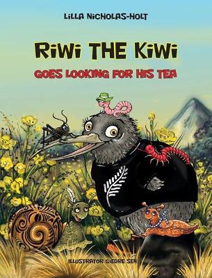 Riwi the Kiwi Goes Looking for His Tea book