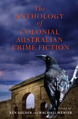 Anthology Of Colonial Aust Crime Fiction book