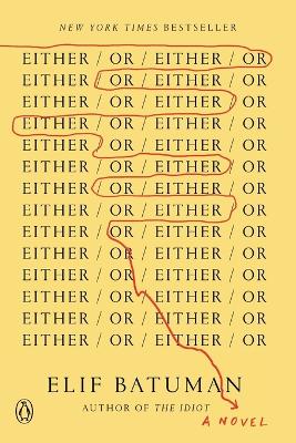 Either/Or: A Novel by Elif Batuman