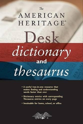 American Heritage Desk Dictionary and Thesaurus by Editors of the American Heritage Di