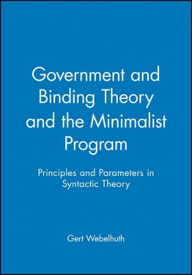 Government and Binding Theory and the Minimalist Program book