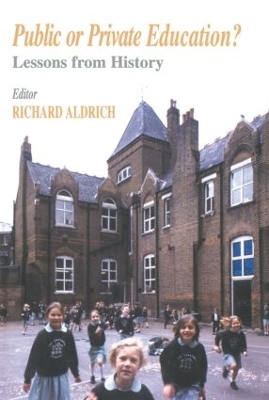 Public or Private Education? by Richard Aldrich