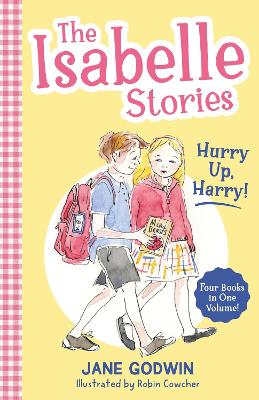 The Isabelle Stories: Volume 2: Hurry Up, Harry! book