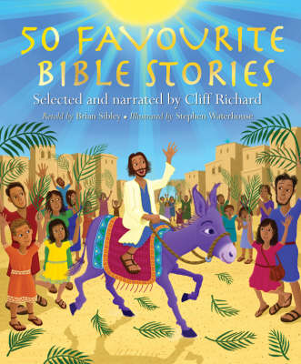 50 Favourite Bible Stories: selected and read by Cliff Richard by Cliff Richard