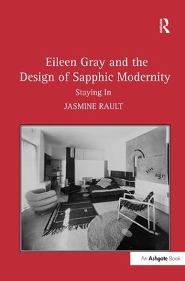 Eileen Gray and the Design of Sapphic Modernity: Staying In book