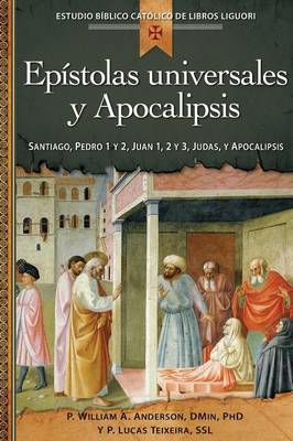 Epístolas Universales Y Apocalipsis: Juan 1, 2 Y 3, Santiago, Pedro 1 Y 2, Judas, Apocalipsis book