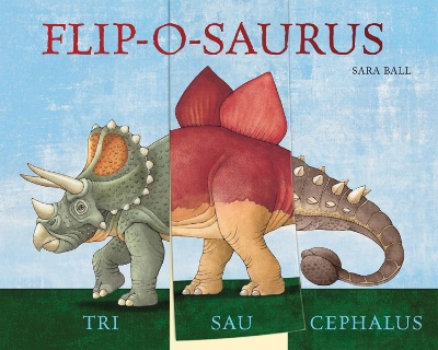 Flip-o-saurus: Make Your Own Wacky Dinosaur! book