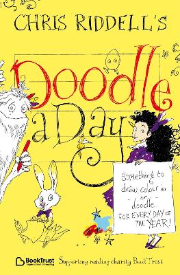 Chris Riddell's Doodle-a-Day: Something to Draw, Colour In or Doodle - For Every Day of the Year! by Chris Riddell