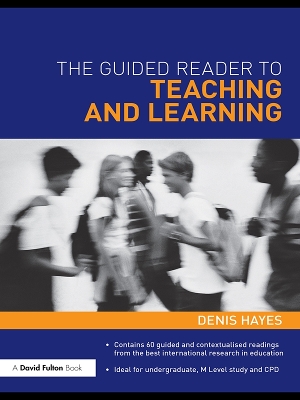 The The Guided Reader to Teaching and Learning by Denis Hayes
