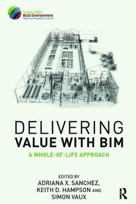 Delivering Value with BIM by Adriana Sanchez