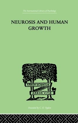 Neurosis and Human Growth book