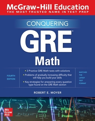 McGraw-Hill Education Conquering GRE Math, Fourth Edition book