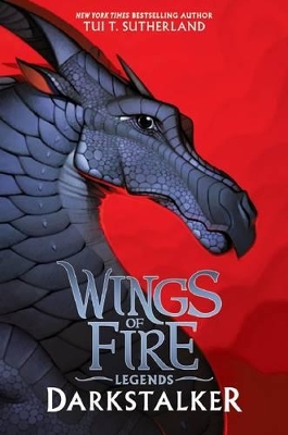 Wings of Fire Legends: Darkstalker by Tui,T Sutherland