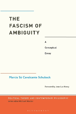 The Fascism of Ambiguity: A Conceptual Essay by Dr. Marcia Cavalcante Schuback