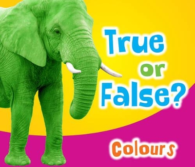 True or False? Colours book