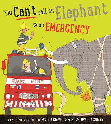 You Can't Call an Elephant in an Emergency by Patricia Cleveland-Peck