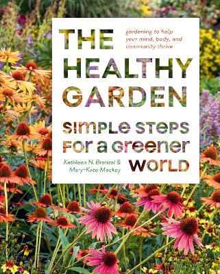 The Healthy Garden Book: Simple Steps for a Greener World book