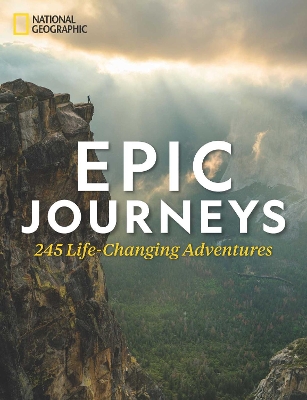 Epic Journeys: 100 Life-Changing Adventures book