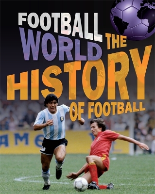 Football World: History of Football book