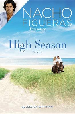 Nacho Figueras Presents: High Season book