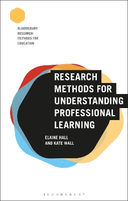 Research Methods for Understanding Professional Learning by Dr Elaine Hall