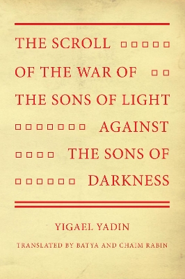 The Scroll of the War of the Sons of Light Against the Sons of Darkness book