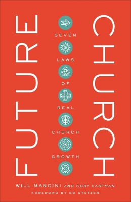 Future Church – Seven Laws of Real Church Growth book