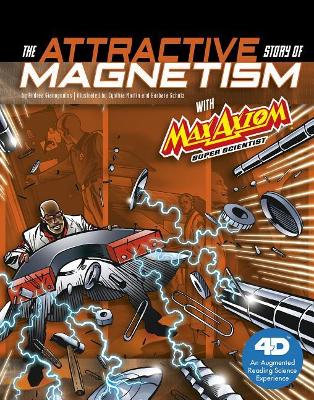 Attractive Story of Magnetism with Max Axiom Super Scientist book