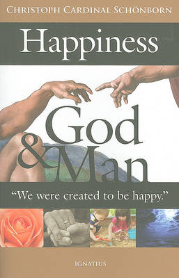 Happiness, God & Man book