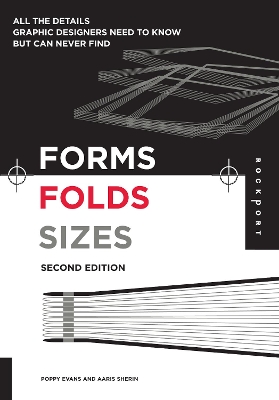 Forms, Folds and Sizes, Second Edition by Poppy Evans