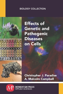 Effects of Genetic and Pathogenic Diseases on Cells book