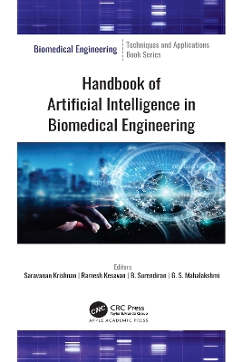 Handbook of Artificial Intelligence in Biomedical Engineering by Saravanan Krishnan