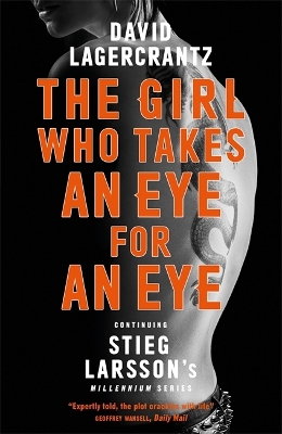Girl Who Takes an Eye for an Eye: Continuing Stieg Larsson's Millennium Series book