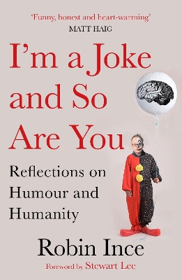 I'm a Joke and So Are You: Reflections on Humour and Humanity book