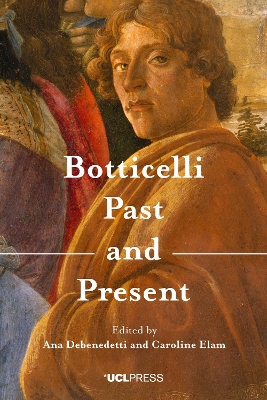 Botticelli Past and Present by Ana Debenedetti