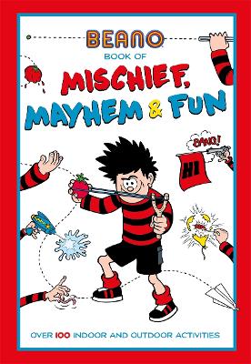 Beano Book of Mischief, Mayhem and Fun! book