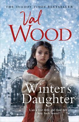 Winter’s Daughter: An unputdownable historical novel of triumph over adversity from the Sunday Times bestselling author by Val Wood