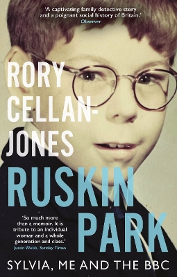 Ruskin Park: Sylvia, Me and the BBC by Rory Cellan-Jones