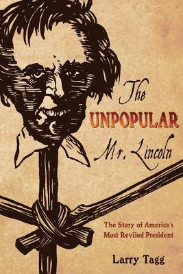 Unpopular Mr. Lincoln book