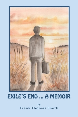 Exile's End: A Memoir book