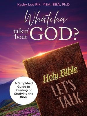 Whatcha Talkin' 'Bout God? book