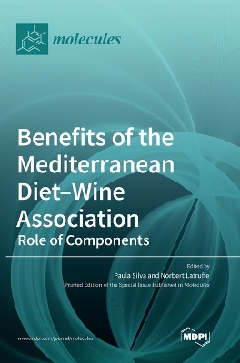 Benefits of the Mediterranean Diet-Wine Association: Role of Components book