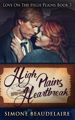 High Plains Heartbreak by Simone Beaudelaire