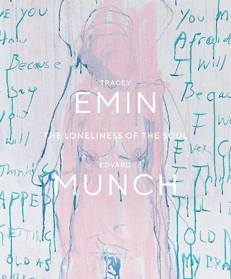 Tracey Emin / Edvard Munch: The Loneliness of the Soul book