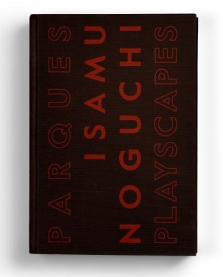 Isamu Noguchi: Playscapes book