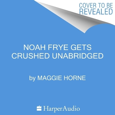 Noah Frye Gets Crushed book