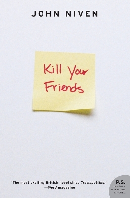 Kill Your Friends by John Niven