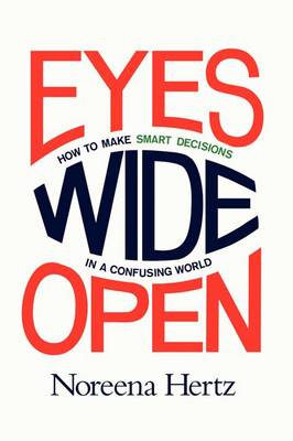 Eyes Wide Open by Noreena Hertz