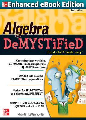 Algebra DeMYSTiFieD, Second Edition book