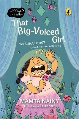 That Big-Voiced Girl (The Magic Makers): Picture Book Biography book